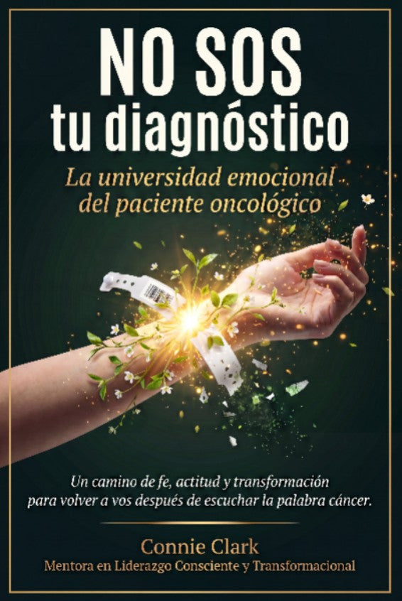 No sos tu diagnóstico - La Universidad emocional del Paciente Oncológico - Libro digital PDF